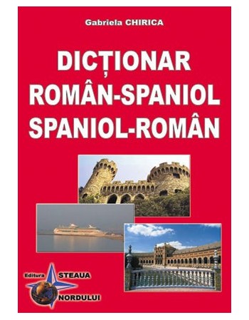Dictionar Roman Spaniol / Spaniol Roman